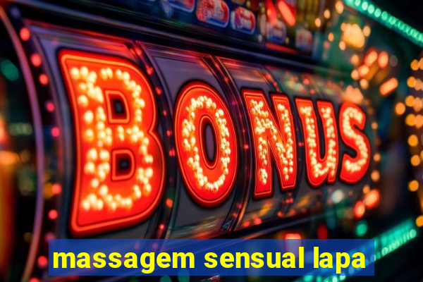 massagem sensual lapa